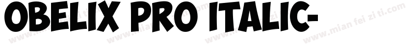 Obelix Pro Italic字体转换
